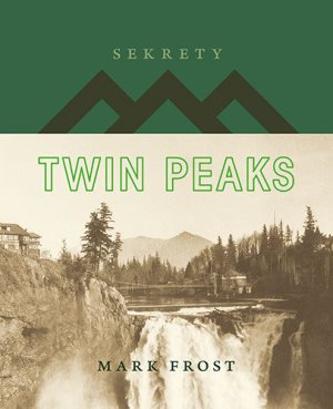 Mark Frost   Sekrety Twin Peaks 115458,1